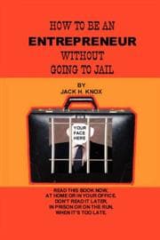 Tapa de How To Be An Entrepreneur Without Going To Jail