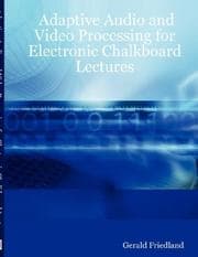Tapa de Adaptive Audio and Video Processing for Electronic Chalkboard Lectures