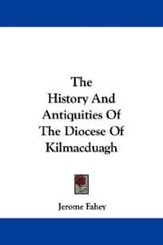 Tapa de The History And Antiquities Of The Diocese Of Kilmacduagh