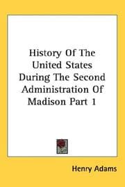Tapa de History Of The United States During The Second Administration Of Madison Part 1