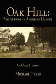 Tapa de Oak Hill: Voices from an American Hamlet