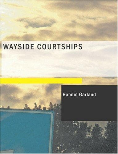Tapa de Wayside Courtships (Large Print Edition)