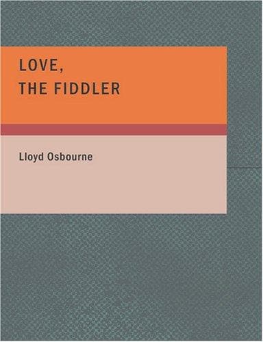 Tapa de Love the Fiddler (Large Print Edition)