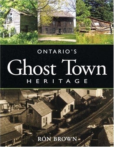 Tapa de Ontario's Ghost Town Heritage