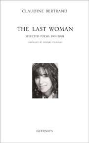 Tapa de The Last Woman: Selected Poems