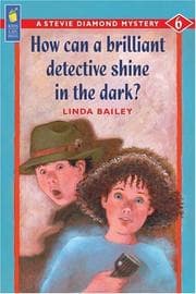 Tapa de How Can a Brilliant Detective Shine in the Dark? (A Stevie Diamond Mystery)