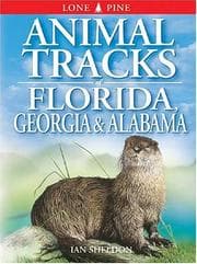Tapa de Animal Tracks of Florida, Georgia & Alabama (Animal Tracks Guides)