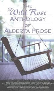 Tapa de The wild rose anthology of Alberta prose