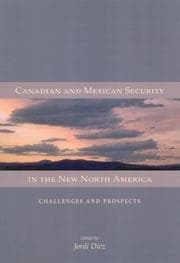 Tapa de Canadian And Mexican Security in the New North America