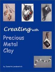 Tapa de Creating With Precious Metal Clay
