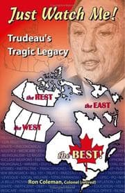 Tapa de Just Watch Me- Trudeau\'s Tragic Legacy