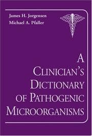 Tapa de A clinician's dictionary of pathogenic microorganisms