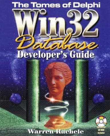 Tapa de Tomes of Delphi WIN32 Database Developer's Guide