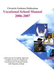 Tapa de Chronicle vocational school manual 2006-2007 : a directory of accredited, approved, certified, licensed or registered vocational and technical schools with programs of study