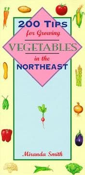 Tapa de 200 tips for growing vegetables in the Northeast