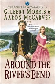 Tapa de Around the River's Bend (The Spirit of Appalachia #5)