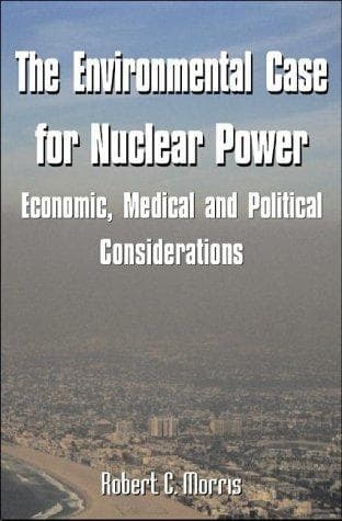 Tapa de The Environmental Case for Nuclear Power