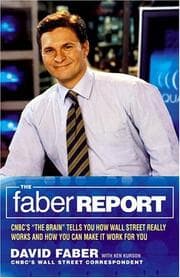 Tapa de The Faber report : CNBC's "The Brain" tells you how Wall Street really works and how you can make it work for you