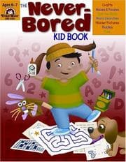 Tapa de Never-Bored Kid Book Ages 6-7
