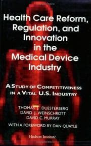 Tapa de Health care reform, regulation, and innovation in the medical device industry