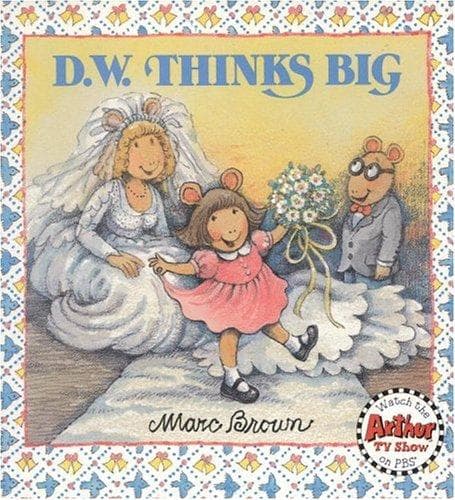 Tapa de D.W. Thinks Big (D.W.)