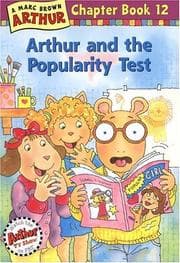 Tapa de Arthur and the Popularity Test (Arthur Chapter Books #12)