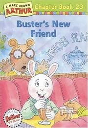 Tapa de Buster's New Friend (Arthur Chapter Books #23)