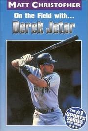 Tapa de On the Field With... Derek Jeter (Matt Christopher Sports Biographies)