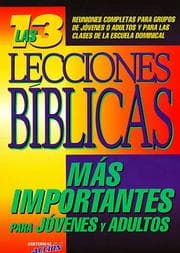 Tapa de Las 13 Lecciones Biblicas Mas Importantes