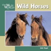 Tapa de Wild Horses (Our Wild World)