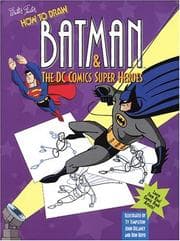 Tapa de How to draw Batman & the DC comics super heroes