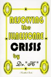 Tapa de Resolving the Illness Care Crisis