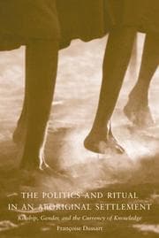 Tapa de The Politics of Ritual in an Aboriginal Settlement