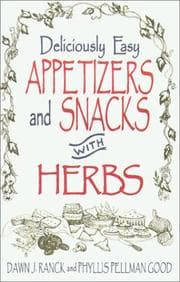 Tapa de Deliciously Easy Appetizers with Herbs (Ranck, Dawn J. Deliciously Easy-- With Herbs.)