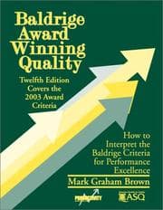 Tapa de Baldridge Award Winning Quality: How to Interpret the Baldridge Criteria for Performance Excellence