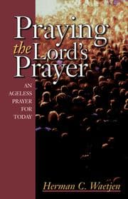 Tapa de Praying the Lord's Prayer
