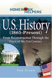 Tapa de Homework Helpers: U.S. History (1865-present): From Reconstruction Through the Dawn of the 21st Century (Homework Helpers)