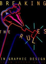 Tapa de Breaking the Rules in Graphic Design