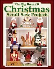 Tapa de The Big Book of Christmas Scroll Saw Projects