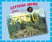 Tapa de Letters Home From - Peru (Letters Home From)