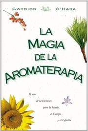 Tapa de Magia De La Aromaterapia
