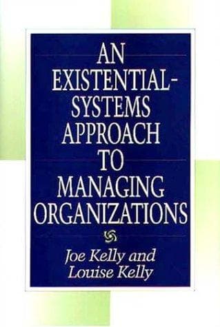 Tapa de An existential-systems approach to managing organizations