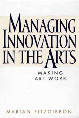Tapa de Managing Innovation in the Arts