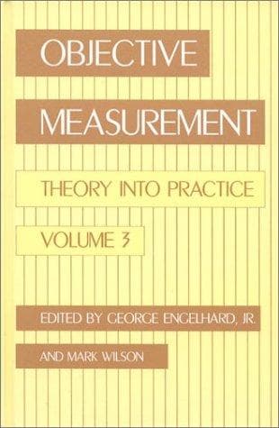 Tapa de Objective Measurement: Theory in Practice, Volume 3 (Objective Measurement: Theory Into Practice)
