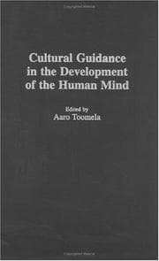 Tapa de Cultural Guidance in the Development of the Human Mind (Advances in Child Development Within Culturally Structured Environments)