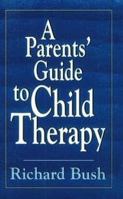 Tapa de A parents' guide to child therapy