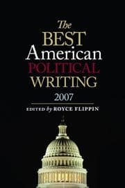 Tapa de Best American Political Writing 2007 (Best American Political Writing)