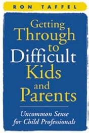 Tapa de Getting through to difficult kids and parents