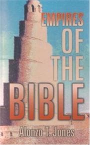 Tapa de The empires of the Bible from the confusion of tongues to the Babylonian captivity