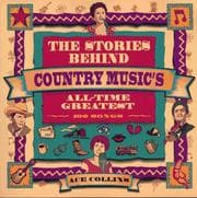 Tapa de The stories behind country music's all-time greatest 100 songs